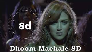 Dhoom Machale 8DSong  Esha Deol John AbrahamAbhishekUdaySunidhi Chauhan PritamSameer 8dsong [upl. by Nataniel]