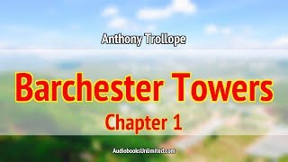 Barchester Towers Audiobook Chapter 1 with subtitles [upl. by Novhaj79]