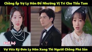 ĐỐM SÁNG NHỎ FULL  TRỌN BỘ  Chồng ép vợ ly hôn để nhường vị trí cho tiểu tam [upl. by Laertnom]