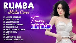 Người Tình Mùa Đông Trang Giấy Trắng Maika Cover  Tuyệt Phẩm Nhạc Trẻ Rumba 8x 9x Hot Tiktok [upl. by Antoine]