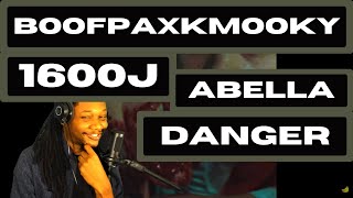 1600J amp BoofPaxkMooky  Abella Danger  REACTION  JayVIIPeep [upl. by Claudian]