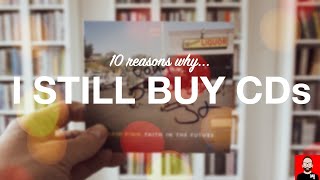 10 reasons why I still buy CDs [upl. by Letch]