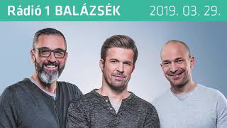 Rádió 1 Balázsék 20190329  Péntek [upl. by Opiak528]