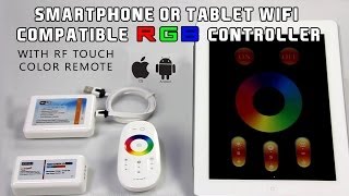 How to LED Smartphone or Tablet WiFi Compatible RGB Controller w RF Touch Color Remote [upl. by Hanus]