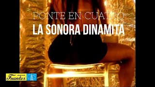 Ponte En Cuatro  La Sonora Dinamita  Discos Fuentes  Video Oficial [upl. by Arraet]