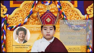 ENTHRONEMENT CEREMONY of DUNGSEY GYANA TA RINPOCHE [upl. by Keel95]