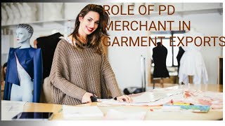 Role of PD Merchant Garment Merchandiser work responsibility of merchant in garment export House [upl. by Watanabe]