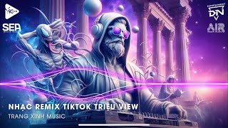 Nhạc Remix TikTok Triệu View  BXH Nhạc Trẻ Remix Hay Nhất Hiện Nay🎼Top 20 Nhạc TikTok Hay 2024 [upl. by Aicilaana]