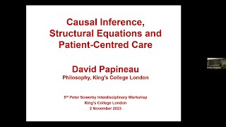 David Papineau Causal Inference Structural Equations and PatientCentred Care [upl. by Kosiur]