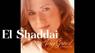 Amy Grant  El Shaddai Lyrics [upl. by Dduj32]