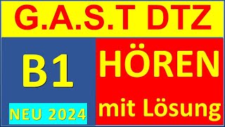 GAST DTZ B1 Hören 14 Prüfung B1 Neu 2024 [upl. by Karena396]