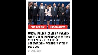 UMOWA POLSKA IZRAEL NA WYPADEK WOJNY Z IRANEM PODPISANA W ROKU 2011 I 2016 – PEŁNA TREŚĆ [upl. by Given]