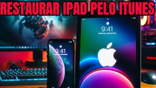 RESTAURAR IPAD PELO ITUNES [upl. by Sig825]