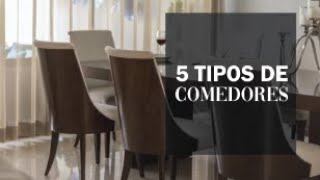 5 tipos de comedores modernos  Cuál elegir [upl. by Desireah206]