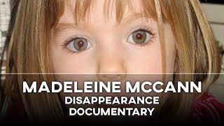 The Disappearance of Madeleine McCann Full Documentary [upl. by Faust707]