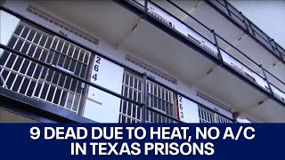 9 inmates died in Texas prisons after not having AC in cells  FOX 7 Austin [upl. by Suzan]