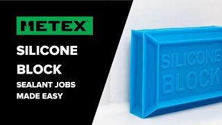 Metex Silicone Block  Sealant Jobs Made Easy [upl. by Siuraj787]