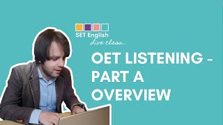 OET Listening  Part A Overview [upl. by Anaahs]