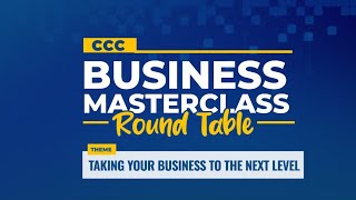 🔴CCC BUSINESS MASTERCLASS  ROUNDTABLE I 31 AUGUST 2024 [upl. by Merari]