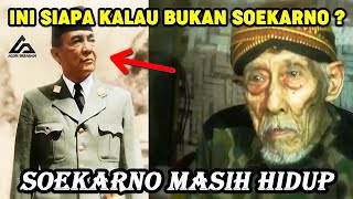 GEGER KEMBALI❗❗ SOEKARNO MASIH HIDUP SAMPAI KINI SEKARANG BELIAU BERSEMBUNYI DISINI [upl. by Jacquelynn]