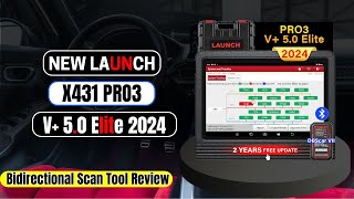 New LAUNCH X431 PRO3 V 50 Elite 2024  Bidirectional Scan Tool Review [upl. by Gilus839]