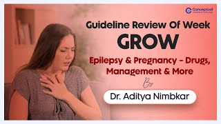 Epilepsy and Pregnancy  Drugs Management and more By Dr Aditya Nimbkar  Conceptual OBG [upl. by Nimref]