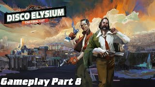 Disco Elysium Final Cut Gameplay Part 8  Damaged Ledger [upl. by Anirda776]