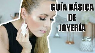 GUÍA BÁSICA DE ACCESORIOS CÓMO USAR JOYERÍA 2018 [upl. by Trenton]