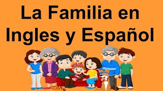 La Familia en Inglés y Español Con Pronunciación [upl. by Avis]