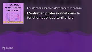 Lentretien professionnel dans la fonction publique territoriale [upl. by Prudence]