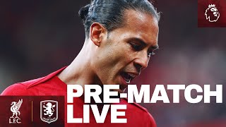 PreMatch Live Liverpool vs Aston Villa  Premier League Buildup From Anfield [upl. by Felton]