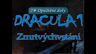 Opuštěné doly  Dracula 1  Zmrtvýchvstání  CZ dabing  2 část [upl. by Arivle]