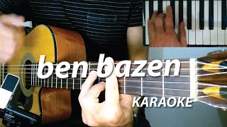 Ben Bazen Karaoke Akustik Akor Simge [upl. by Tris31]