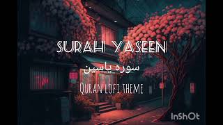 quran lofi theme  surah Yaseen full  relaxing quran for study and sleep [upl. by Anayhd]