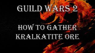 GW2 Daybreak  How to gather Kralkatite Ore from Brandstone [upl. by Nachison749]