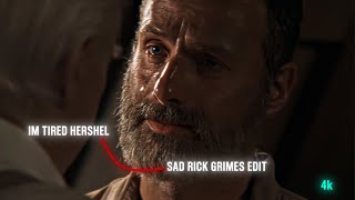 IM TIRED HERSHEL  RICK GRIMES SAD EDIT  TWD  4K [upl. by Olrak]