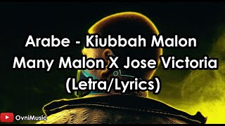 Arabe  Kiubbah Malon X Many Malon X Jose Victoria LetraLyrics HD [upl. by Ajna55]