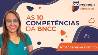 As 10 Competências da BNCC  Pedagogia para Concurso [upl. by March]