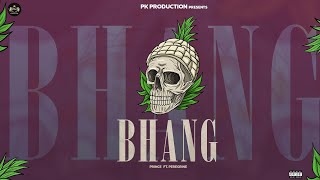 BHANG  Prince Khatri FtPeregrine  Muzik Mine  Latest Punjabi Song 2022 [upl. by Sherwynd]