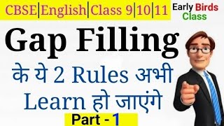 Gap Filling PracticeClass 9 1011CBSEEnglishRules of Gap Filling [upl. by Ahsienauq]