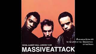 Massive Attack  Live Royal Albert Hall  Full Album ᴴᴰ HQ [upl. by Hanan]