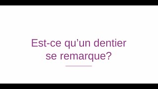 Estce quun dentier se remarque [upl. by Barclay]