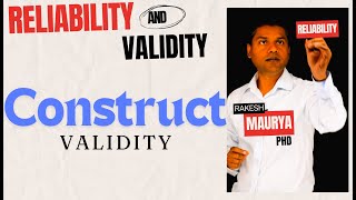 Reliability and Validity in Research Construct Validity [upl. by Moonier]