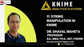 11 String Manipulation in KNIME  Dr Dhaval Maheta [upl. by Phelia]