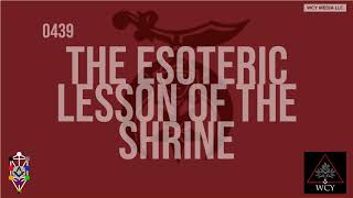 Whence Came You 0439  The Esoteric Lesson of the Shriner [upl. by Trant]