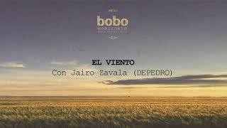 El Viento  Bobo featDePedro [upl. by Ihtac309]