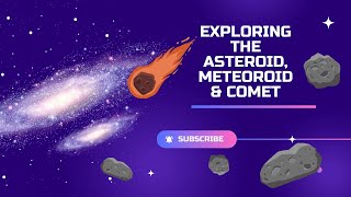 Asteroids Meteoroids and Comets whats the difference  Mind Blowing Facts About Solar system [upl. by Leahcimal]