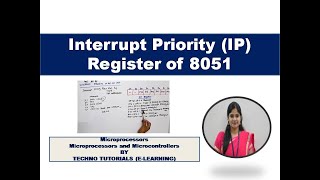 Unit 5 L12  8051 interrupt Priority register  IP Register in 8051  SFR [upl. by Daniala]