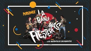 Percance feat Los Auténticos Decadentes  La banda más Fiestera Lyric Video [upl. by Hardie]