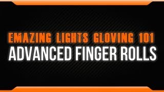 Advanced Finger Rolls Tutorial EmazingLightscom [upl. by Weinreb]